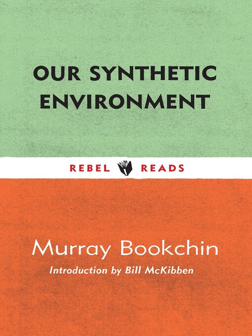 Title details for Our Synthetic Environment by Murray Bookchin - Available